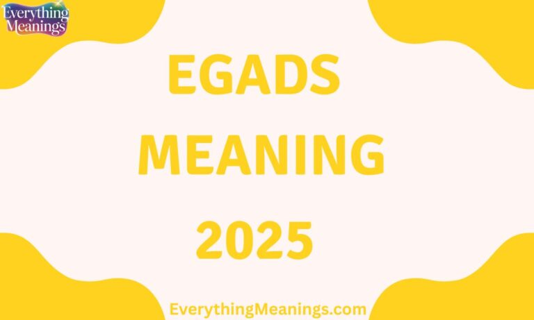 Egads Meaning