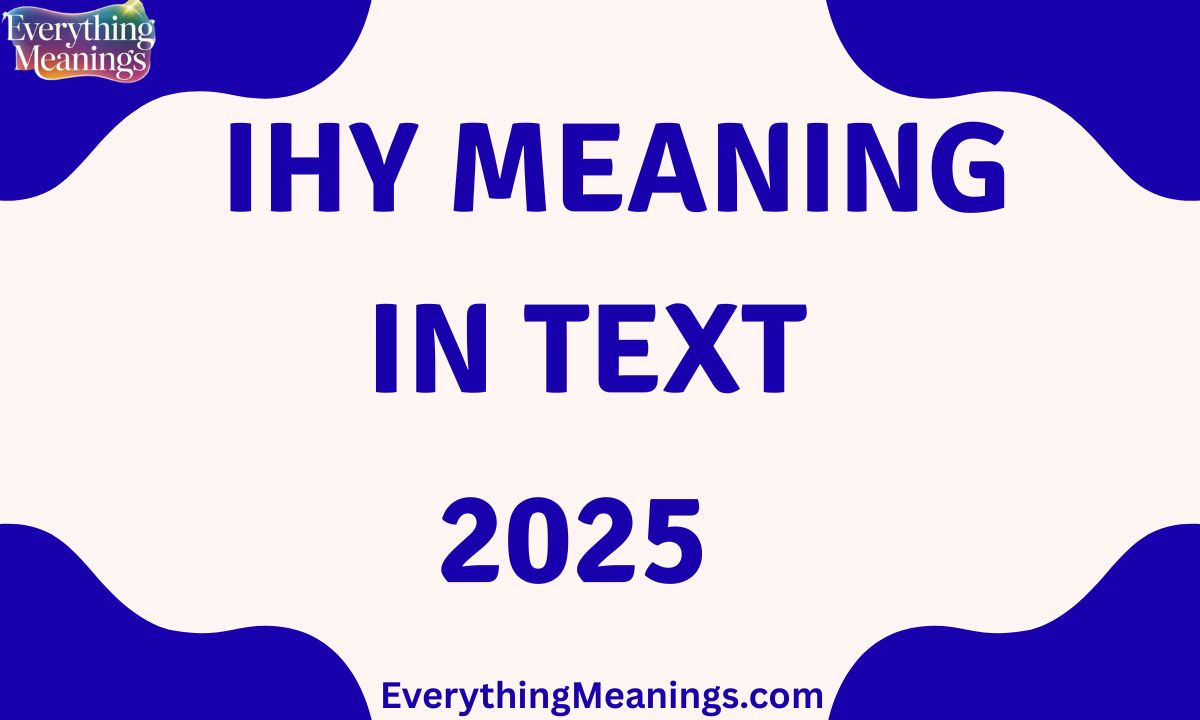 IHY Meaning In Text