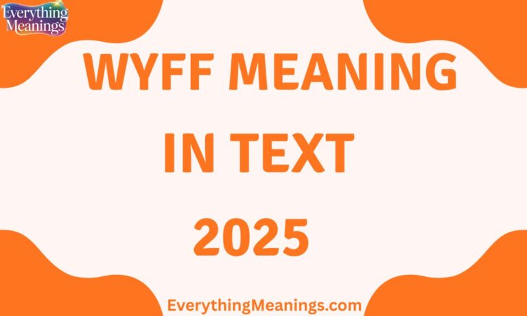 WYFF Meaning In Text